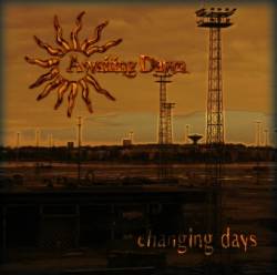 Awaiting Dawn : Changing Days